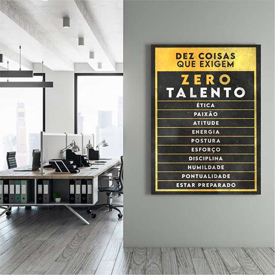 Quadro Dez Coisas Que Exigem Zero Talento